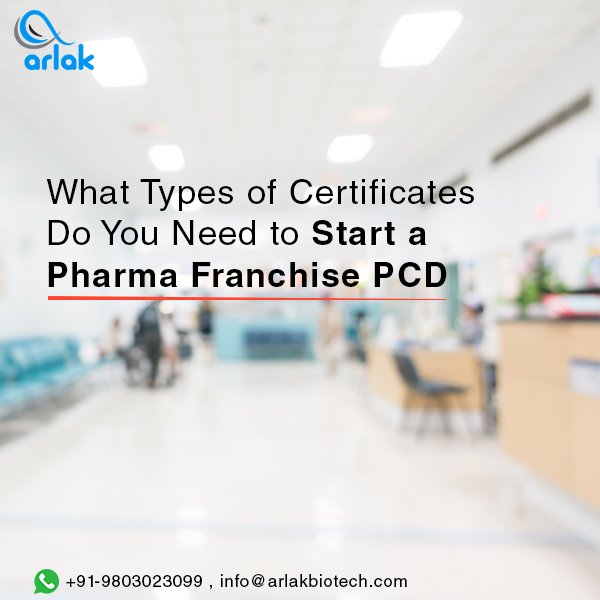 What Types of Certificates Do You Need to Start a Pharma Franchise/PCD?